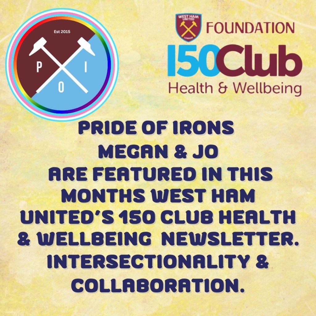 Pride of Irons featured in WHU 150 Club Health & Wellbeing June 2025 Newsletter